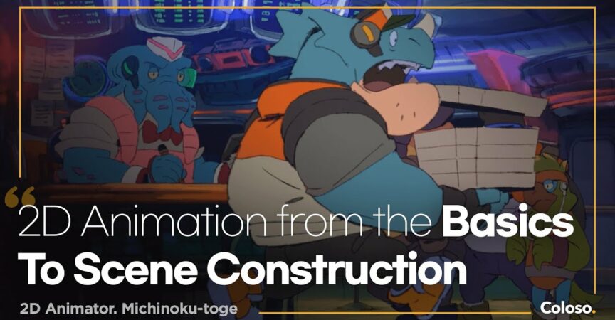 2D Animation From the Basics to Scene Construction.jpg
